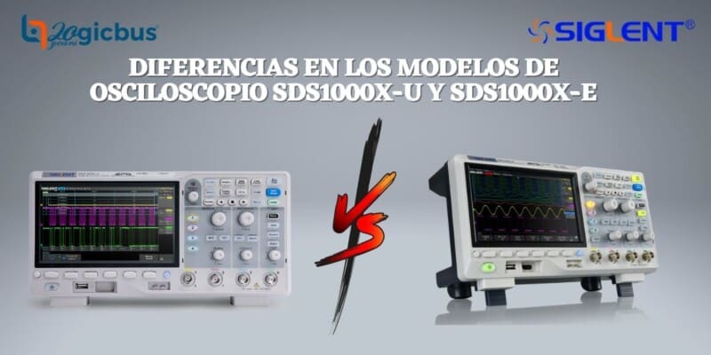 Diferencia entre los modelos de osciloscopio SDS1000X-U Y SDS1000X-E