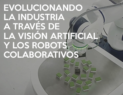 Seminario: Evolucionando la industria a tráves de la visión artificial y los Robots Colaborativos