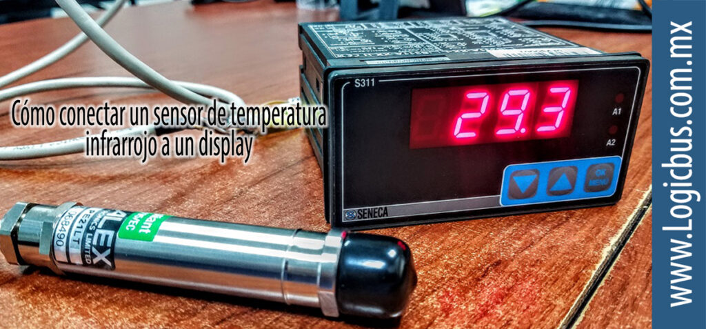 Conectar Sensor Infrarojo Cómo conectar un sensor de temperatura infrarrojo a un display