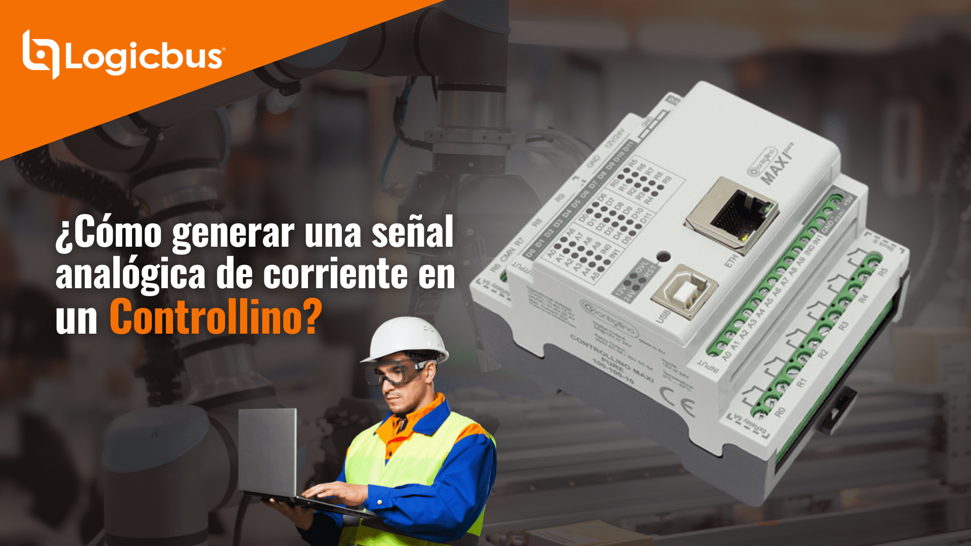 ¿Cómo generar una señal analógica de corriente en un Controllino?