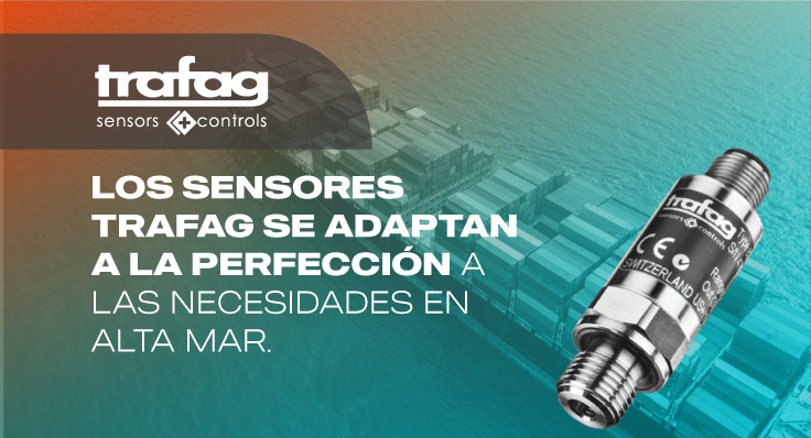 Los sensores Trafag se adaptan a la perfección a las necesidades en alta mar.