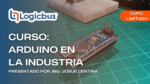 CURSO: ARDUINO EN LA INDUSTRIA