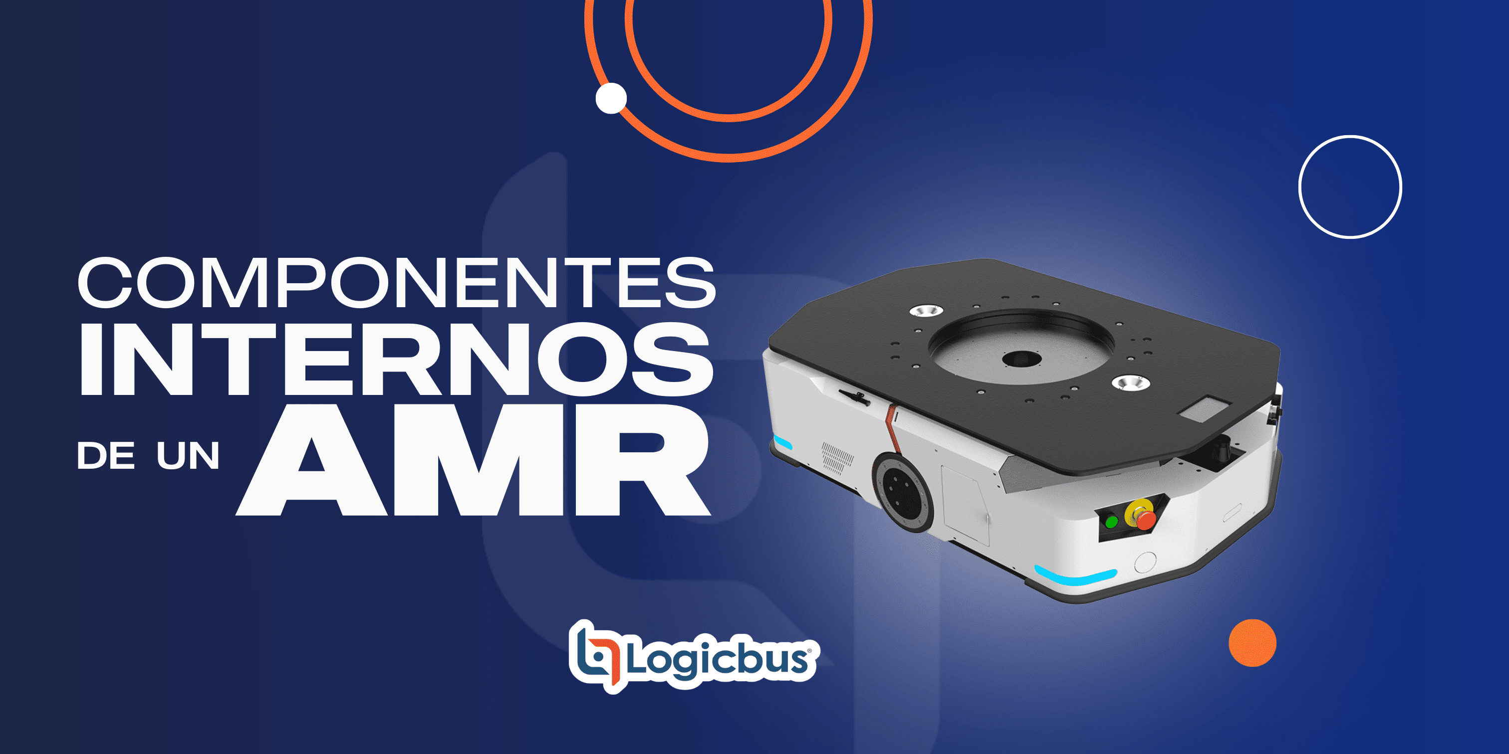 COMPONENTES INTERNOS DE UN ROBOT AMR
