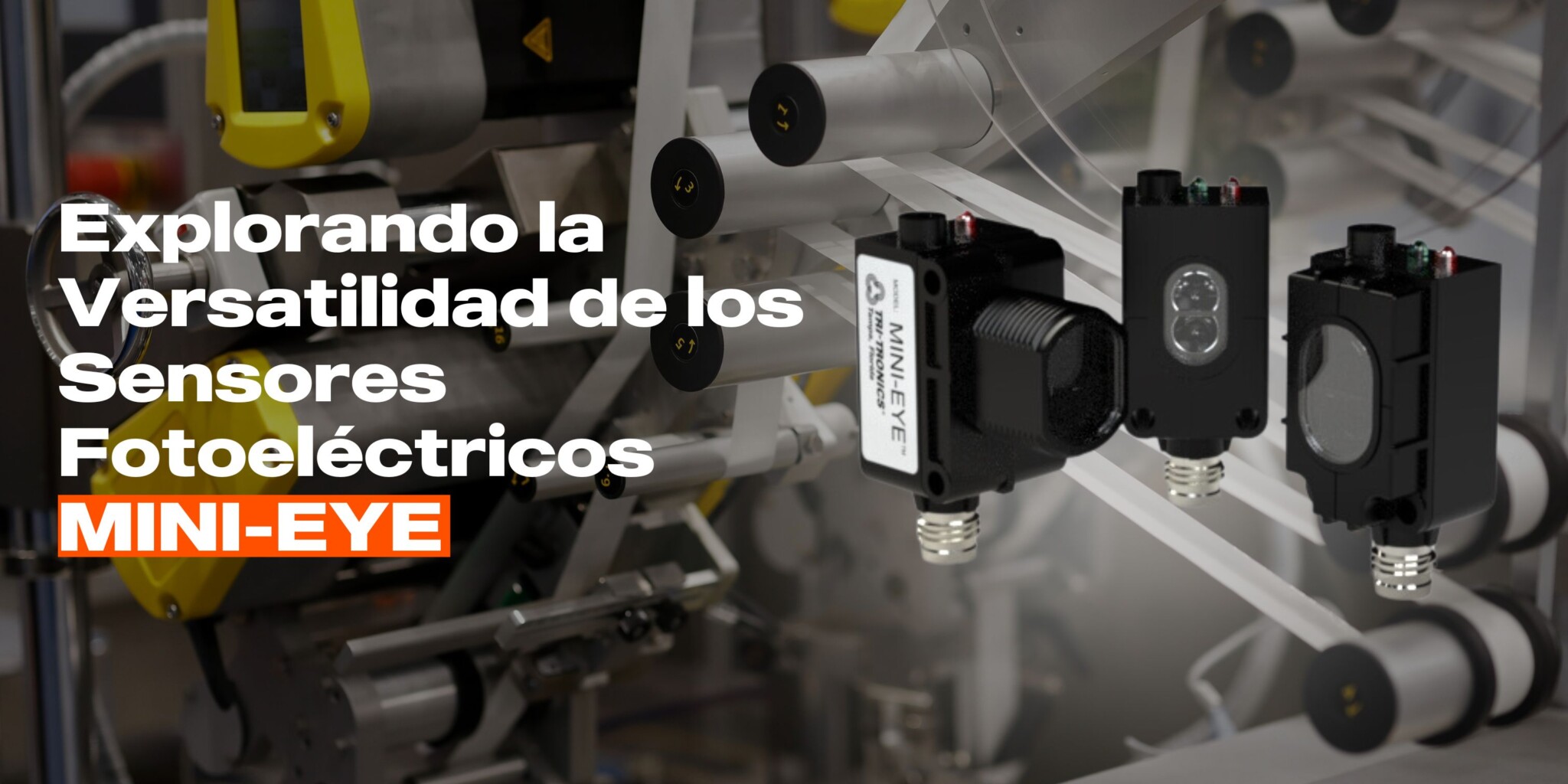 Explorando la Versatilidad de los Sensores Fotoeléctricos MINI-EYE Explorando la Versatilidad de los Sensores Fotoeléctricos MINI-EYE