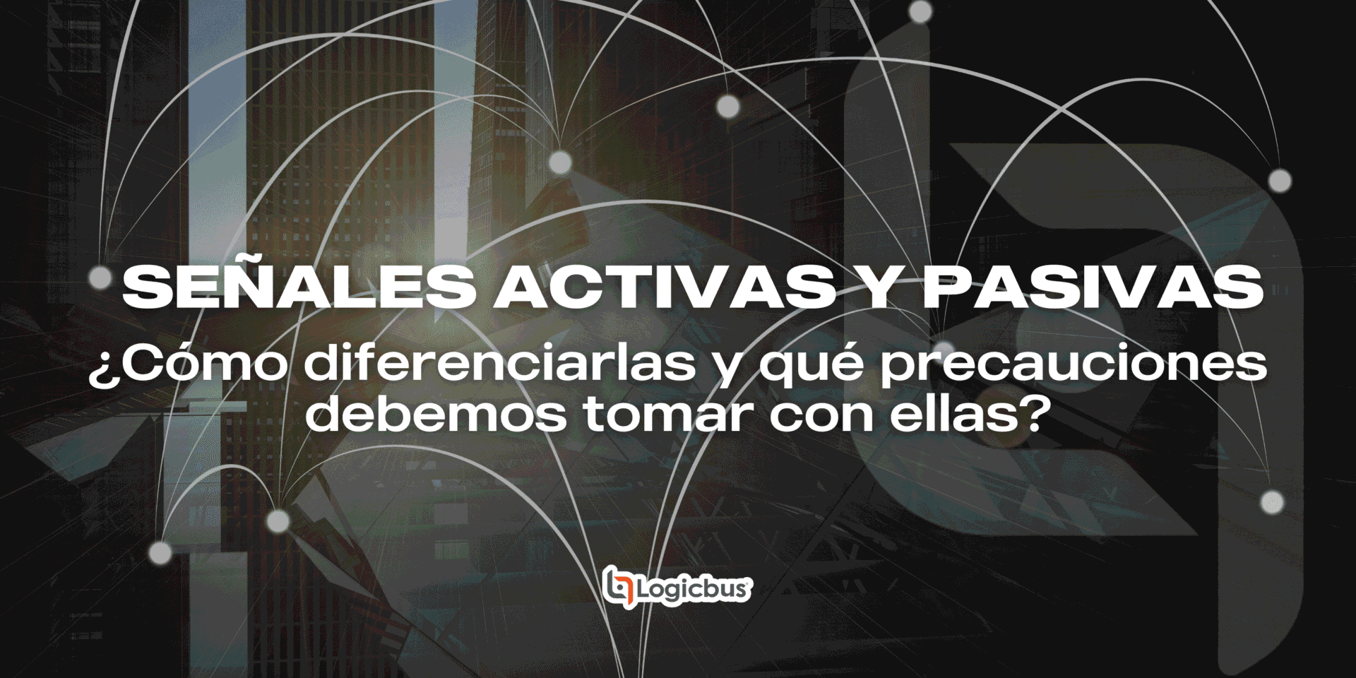 Imagen sobre señales activas y pasivas y sus diferencias y precauciones claves