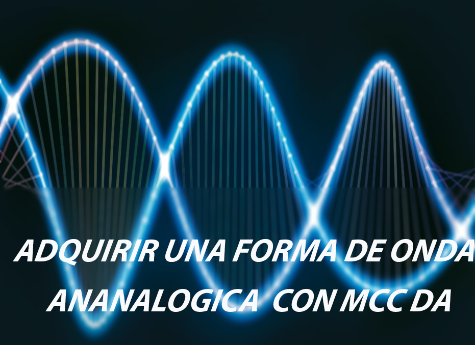 Adquirir una Forma de Onda Analógica con MCC DA