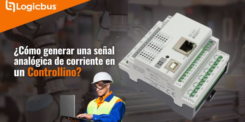 Generar una señal analógica de corriente en un Controllino