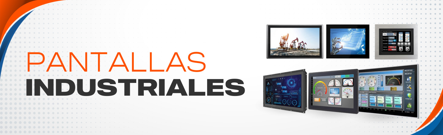 Pantallas industriales Pantallas industriales