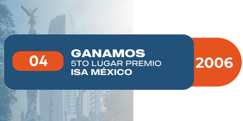 Ganamos 5to lugar en el premio ISA México